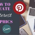 How To Design Pinterest Graphics with Canva for FREE!