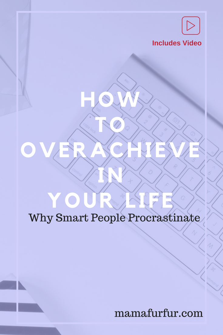 Why Smart People under perform how to overachieve in your life #goals #productivity