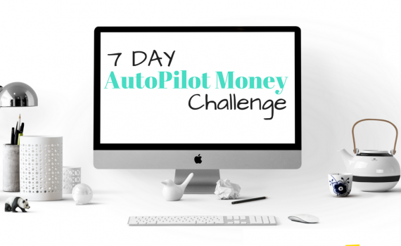 7 day Autopilot money makeover challenge header