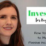 Investing for Beginners ¦ How to Start to Make Passive Income UK