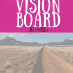 How to make your own Vision Board for your Goals