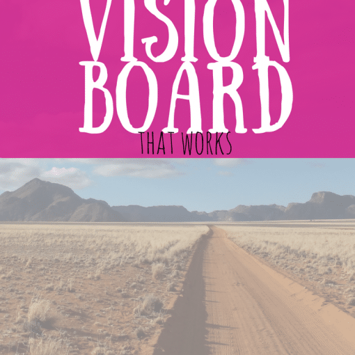 How to create a vision board that works #goalsetting #dreamlife #futurelife