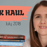 July 2018 Book Haul UK – My favourite books from the past month