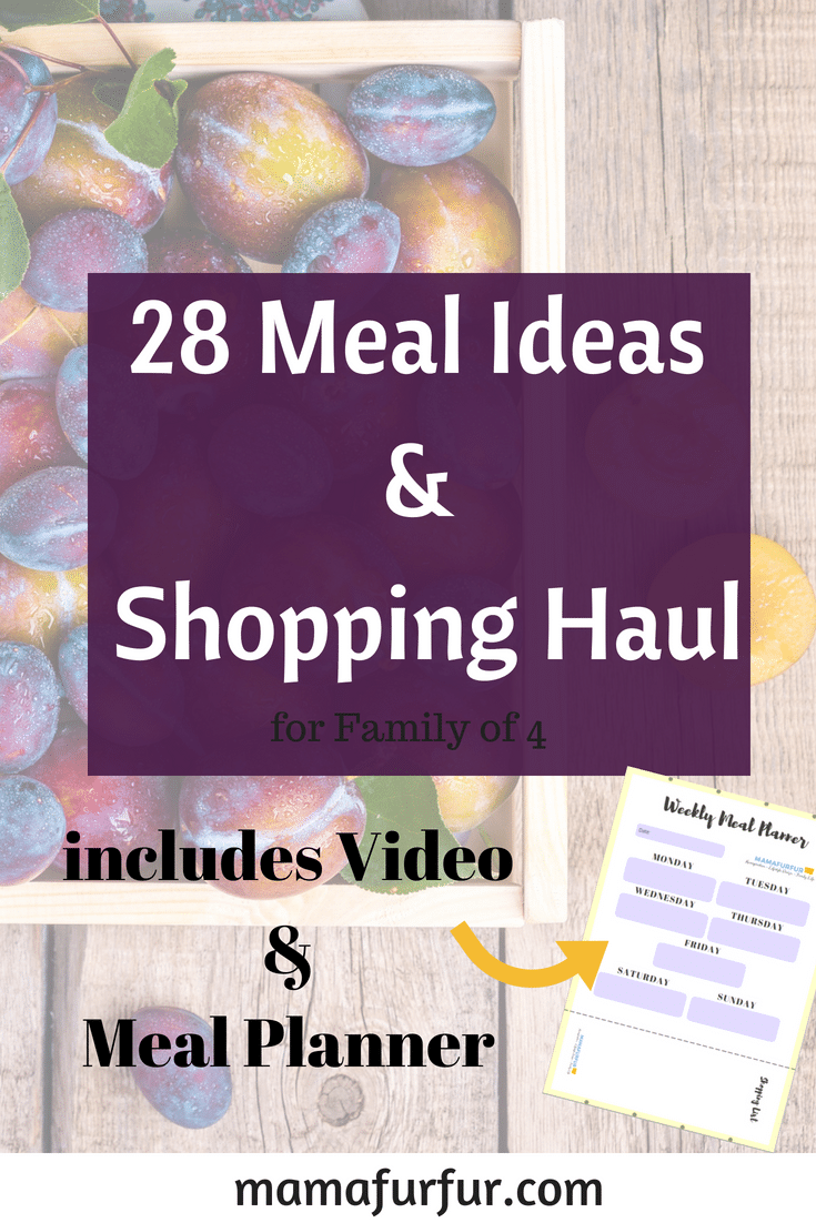 28 Meal Ideas and Shopping Haul - Family Meal planning guides #budgeting #familymeals #mealplanning