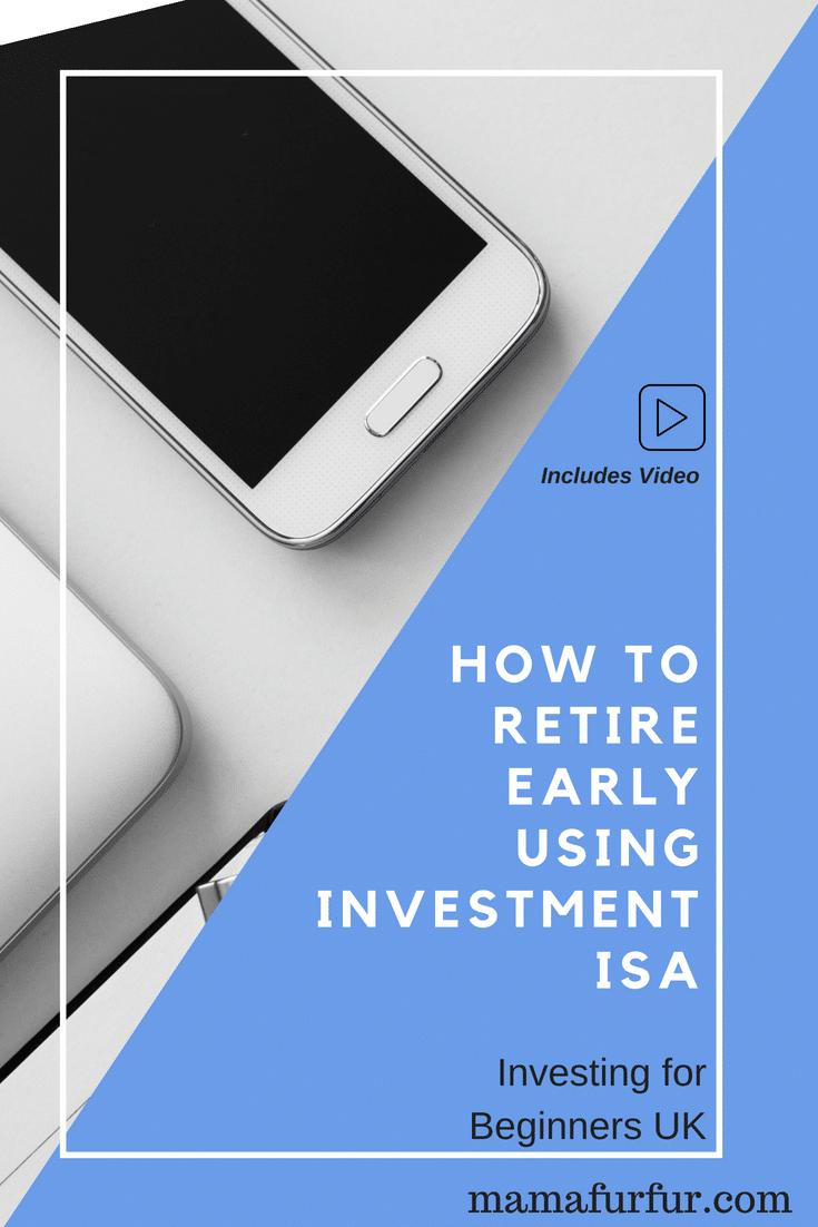How to Retire Early using Investment ISA UK - Investing for Beginners UK #debtfree #passiveincomes #investing