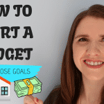 How to create a Budget that works – Step by Step Guide