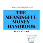 October 2018 Book Club Selection – The Meaningful Money Handbook by Pete Matthew