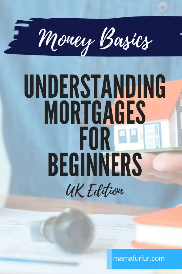 Understanding Mortgages for Beginners UK #finances #mortgages #money
