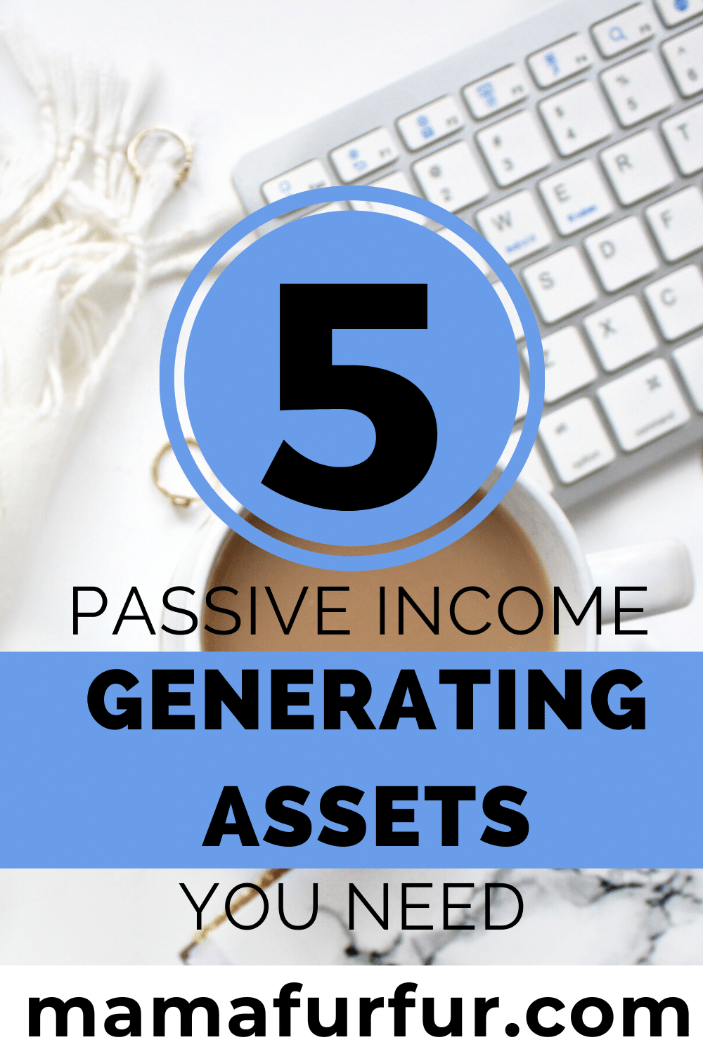 5 Passive Income Generating Assets everyone needs - Investing, Dividend Investing, Ebooks, Courses, Home Rentals
