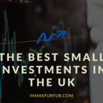 Best Small Investments in the UK
